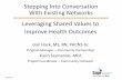 Stepping Into Conversation With Existing Networks Leveraging Shared Values … · 2016-10-05 · Stepping Into Conversation With Existing Networks Leveraging Shared Values to Improve