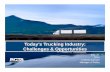 Today’s Trucking Industry: Challenges & Opportunities Industry Issues - L.pdfReducing Greenhouse Gas Emissions • Technology/techniques to increase safety & fuel efficiency •