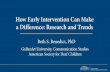 Research findings Current trends in early intervention · Provide access to early intervention An Individualized Family Service Plan (IFSP) must be signed within 45 days of referral