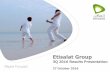 EMIRATES TELECOMMUNICATIONS CORPORATIONS ETISALAT€¦ · 3Q 2016 Results Presentation 27 October 2016. Emirates Telecommunications Group Company PJSC and its subsidiaries ... Q3'15