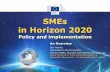 SMEs in Horizon 2020 PLUS/21 September - materials... · Horizon 2020 pillar Horizon 2020 Objective Concrete Support Measures Societal Challenges SME Instrument RIAs & FTI pilot Industrial
