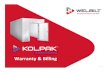 Warranty & Billing - Kolpak · Warranty Parts 3 oamed in-place panels are warranted, under normal use and service, for a period F of (10) ten years from original start-up date or