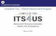 Complete Trip - ITS4US Deployment ProgramWebinar Series 1. Overview of the Complete Trip - ITS4US Deployment Program 2. Engaging Stakeholders, Developing Partnerships, and Following