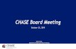 CHASE Board Meeting - Colorado.gov 10 22 CHASE Board...Medical Services Board (MSB) public rule review meeting Waiver public comment period ends Final draft of SPA submitted to CMS