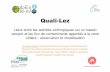 Université de Montpellier - Sciencesconf.org...Observations et résultats du projet Acti-LEZ (OHM-Litt.Med. 2015-2016) Thot Montpellier Cœur de ville L1 FA1 V1 V2 FA2 V3 L3 L4 Lant