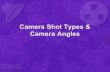 Camera Shot Types & Angles - Kyrene School DistrictCamera Shots 1. Extreme Long Shot (XLS) - AKA Establishing Shot (ES) - Tells audience where the subject is in his/her/its surroundings.