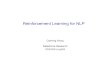 Reinforcement Learning for NLP - NUS Computingkanmy/courses/6101_1810/w12-rlnlp… · Reinforcement Learning for NLP Caiming Xiong Salesforce Research CS224N/Ling284. Outline Introduction