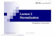 Lecture 2 Normalization - Khon Kaen University ... MIT-533 Database Systems 2 Lecture 2: Normalization