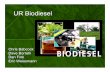 UR Biodiesel Presentation Final - University of Rochestersa.rochester.edu/esw/biodiesel/Downloads/UR... · Biodiesel (gal) Amount Saved from Eliminated Cost of Diesel Amount Saved