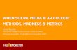 WHEN SOCIAL MEDIA & AR COLLIDE: METHODS, MADNESS … · 2019-04-04 · WHEN SOCIAL MEDIA & AR COLLIDE: METHODS, MADNESS & METRICS Joshua Reynolds Global Technology Practice Director,