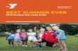 BEST SUMMER EVER - b.3cdn.net · Fantasy World Adventure Awesome Art Summer Highlights Summer Highlights SPORTS ages 5–12 Soccer & Twisted Sports Dance & Cheer Water Nation Multi-Sports