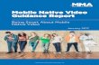 Mobile Native Video Guidance Report - MMA · A user reaches video fatigue within 2-3 views. As such, showing stale or repeated content is a wasted opportunity. But video content creation
