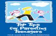 YOUR GUIDE TO POSITIVE PARENTING...Top Tips for Parents of Teenagers In September 2006,the law on physical punishment was changed1. If a ... use positive parenting techniques to guide,