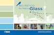 BIRD-FRIE Best PracticesGlass · Bird-Friendly Best Practices Glass 3 The goal of this document is to inspire, suggest, and direct designers towards treatments of glass to render