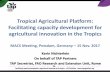 Tropical Agricultural Platform: Facilitating capacity ... · Facilitating capacity development for agricultural innovation in the Tropics ... CDAIS project (2015-2018), jointly implemented