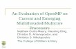 An Evaluation of OpenMP on Current and Emerging ... · An Evaluation of OpenMP on Current and Emerging Multithreaded/Multicore Processors Matthew Curtis-Maury, Xiaoning Ding, Christos