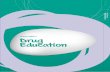 FOCUS AREA 2 Drug Education - Drugs, Alcohol & Road Safety ... · alcohol and effects on the body y the positive and negative impact of influences to ... effects of smoking on the
