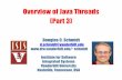 Overview of Java Threads (Part 3) - Vanderbilt University · 2019-01-14 · 3 •Understand how Java threads support concurrency •Learn how our case study app works •Know alternative