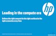 Leading in the compute era · savings in energy costs with HP StoreVirtual VSA Software defined storage VSAs to co-locate apps and storage on servers to lower CAPEX 80% Tailored compute
