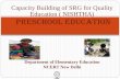Policy Perspective on Preschool Education · Inclusion of two years of Preschool Education under Samagra Shiksha, 2017 NCF 2005 National ECCE Policy 2013 National ECCE curriculum