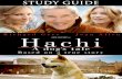 Hachi Study Guide LARGE · 2017-11-28 · Richard Gere (Professor Parker Wilson) Joan Allen (Kate Wilson) Sarah Roemer (Andy Wilson) Robbie Sublett (Michael) Jason Alexander (Carl)