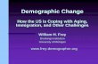 Demographic Change - RIETI · Demographic Change How the US is Coping with Aging, Immigration, and Other Challenges William H. Frey Brookings Institution University of Michigan .