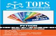 PYTHON - TOPS Technologies · MODULE 1 [Core Python Concepts] Introduction of Python Programming Style Conditional Statements If, If- else, Nested if-else Looping, For, While, Nested