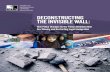 DECONSTRUCTING THE INVISIBLE WALLkidambi.com/wp-content/uploads/2018/05/policy-changes.pdf · Decreasing Focus on Stakeholder Input and Customer Service. 4 Deconstructing The Invisible