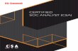 CERTIFIED SOC ANALYST (CSA) - InfoSec Cyber Security ... · The Certified SOC Analyst (CSA) program is the first step to joining a security operations center (SOC). ... and perform