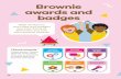 Brownie awards and badges - Girlguiding · awards, make your Promise and complete a final challenge, you will earn the Brownie Gold award. This is the highest award in Brownies, and