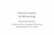 Homo Creator & Reframing - Citizen Artist · Homo Creator & Reframing Karim Benammar Citizen Artist Incubator, Vienna, September 9-11, 2016. Solar Surplus. Creativity ... Juan Enriquez–