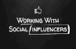 Social influencers Working With · Working With Social influencers. Reaching Out. Tourism Entity Influencer. Most Recent 10 Photos Likes + Comments = 10 A ... Instagram Business Insights.