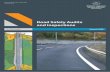 Manual V720E Road safety Audits and Inspections 2014-06-20 · Road Safety Audits of Existing Roads, Summary of Experiences, Report 08/2004. Road Safety Audits of Road and Traffic
