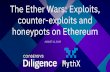 The Ether Wars: Exploits, counter-exploits and honeypots ... CON 27/DEF CON 27... · ConsenSys Diligence | The Ether Wars: Exploits, counter-exploits and honeypots on Ethereum 2 About