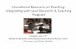 Educaonal Research on Teaching: Integrang with …...Educaonal Research on Teaching: Integrang with your Research & Teaching Program Tuesday July 11th Kaatje Kra1 with contribu8ons
