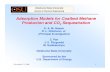 Adsorption Models for Coalbed Methane Production and CO2 ... · Adsorption Models for Coalbed Methane Production and CO 2 Sequestration K. A. M. Gasem ... properties and coal matrix