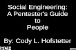 Social Engineering: A Pentester's Guide to People By: Cody ...€¦ · Risk Compensation/Peltzman Effect – Tendency to take greater risks when perceived safety increases. Zero-risk