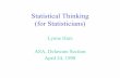 Statistical Thinking (for Statisticians) - ASQasq.org/statistics/1998/04/statistical-thinking-for-statisticians.pdf · Statistical Thinking for Statisticians Examples of Statistical