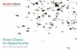 From Chaos to Opportunity - Alaris · 2017-07-14 · 7 This is where efficiency gets significantly impacted and unnecessary costs can be incurred. Business decision-makers demand