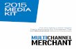 MEDIA KIT - Multichannel Merchant · for optimizing site performance; improving usability; personalization; integrating on site order management and inventory; increasing site traffic