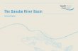 The Danube River Basin - · PDF file The Danube River Basin: an overview The Danube River Basin is Europe’s second largest river basin, with a total area of 801,463 km². More than
