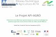 Le Projet API-AGRO · API-AGRO: Security and Management EFITA 2015 Conference.30th, June - Pozna ...