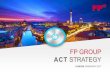 ACT STRATEGY - cdn0.scrvt.com€¦ · LONDON 2017- ACT STRATEGY FP-FRANCOTYP.COM | 11 PARADIGM SHIFT FOR FP‘S FRANKING BUSINESS • Down-shift in franking machine segments opens
