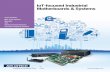 IoT-focused Industrial Motherboards & Systems...IoT-focused Industrial Motherboards & Systems Industrial motherboards are a mature form factor that have been used in the IPC field