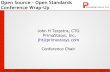 Open Source – Open Standards Conference Wrap-Upjht/Presentations/OSOS4-WrapUp-JohnTerpstra... · Open Source – Open Standards Conference Wrap-Up John H Terpstra, CTO PrimaStasys,