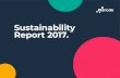 Sustainability Report 2017. - Bisnode...throughout the customer lifecycle. Given all the above we at Bisnode offer cus-tomers to; Maximize Your Return on Relations Use Smart Data to