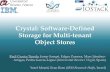 Crystal: Software-Defined Storage for Multi-tenant Object ... · What is Software-Defined Storage? “Software-defined storage (SDS) is a new term for data storage software that provides