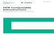 HPE Composable Infrastructure - Viadex HPE Composable Infrastructure in action HPE Composable Infrastructure