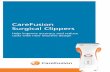 CareFusion Surgical Clippers€¦ · Recommended by healthcare organizations As a result, these leading healthcare organizations recommend hospitals use surgical clippers instead