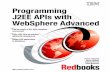 Programming J2EE APIs with WebSphere Advanced · Programming J2EE APIs with WebSphere Advanced Osamu Takagiwa Adrian Spender Anthony Stevens Julien Bouyssou Feel the power of the